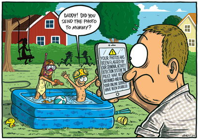 Political cartoon depicting a father in a backyard looking at his phone which displays a warning message that reads 'Your photos has been flagged by our criminal activity detection system. The police have been informed and all of your online services have been disabled.' In the background, children are playing in an inflatable pool, with one child asking 'Daddy! Did you send the photo to mummy?'